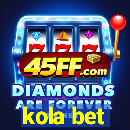 kola bet